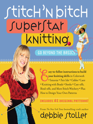cover image of Stitch 'n Bitch Superstar Knitting